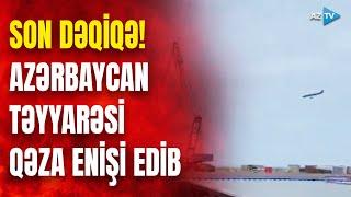 SON DƏQİQƏ! Bakıdan Qroznıya uçan təyyarə Aktauda qəza enişi edib - DETALLAR