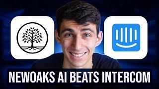 3 Reasons NewOaks AI is Better than Intercom