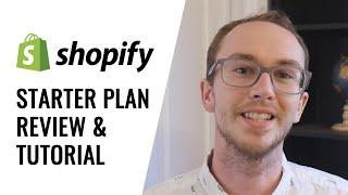 Shopify Starter Plan Review & Tutorial