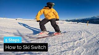 How to Ski Switch | 5 Steps to Carving