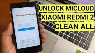 One Click! Unlock Mi Account Redmi 2 Clean