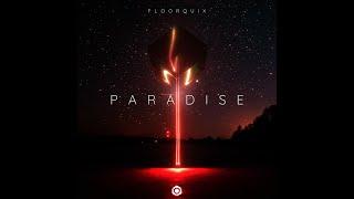 FloorQuix - Paradise - Official