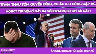 Trăm thâu tóm quyền bính, ch.Âu & U cùng gặp ác mộng? Chuyện gì xảy ra với Braxin, bị H.Kỳ sờ gáy?