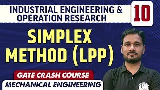 Industrial Engineering & Operation Research 10 | Simplex Method (LPP) | ME | GATE Crash Course