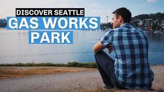 Gas Works Park - Best Parks In Seattle