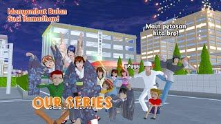 INDAHNYA BULAN RAMADHAN || OUR SERIES - SPECIAL RAMADHAN || SAKURA SCHOOL SIMULATOR ||