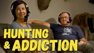 Can you get ADDICTED to HUNTING?!? w/ Jim and Linda Ryser