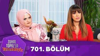 Zuhal Topal'la Yemekteyiz 701. Bölüm @Yemekteyiz