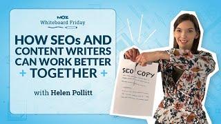 How SEOs and Content Writers Can Work Better Together — Whiteboard Friday