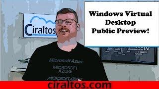 Azure Windows Virtual Desktop Public Preview Walkthrough