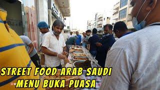 STREET FOOD ARAB SAUDI DI BULAN RAMADHAN.