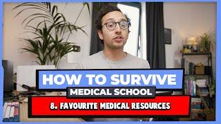 Favourite Medical Resources - How to Survive Medical School #08