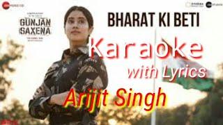 Bharat Ki Beti|Arijit Singh|Karaoke 