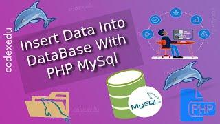 How To Insert Data Into Database With PHP MySQL [In Hindi] | Codex Edu