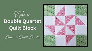 Double Quartet Quilt Block