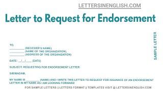 Letter to Request for Endorsement - Sample Letter Requesting Endorsement Letter