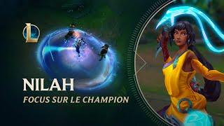 Focus sur Nilah | Gameplay - League of Legends