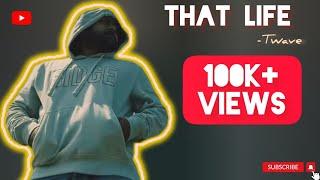 Twave - That Life | Prod. by 1# Music | Official Music Video