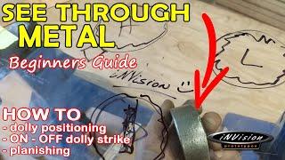 TRANSPARENT Metal Shaping - Hammer and Dolly TRICKS & TIPS