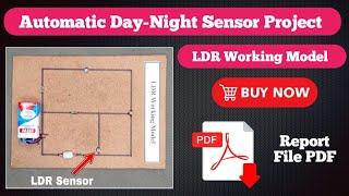 Physics Working Model for Class 12 | Automatic Day Night Sensor Project | LDR Working Model Class 12