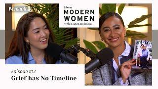 Grief Has No Timeline | Life As Modern Women Ep. 12 #womantalk