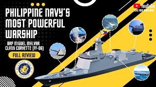 Philippine Navy's Most Powerful Warship: BRP Miguel Malvar Class Corvette (FF-06) Full Review