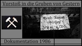 Vorstoß in die Gruben von Gestern - Dokumentation 1986 Oberharz