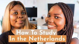 How To Study in the Netherlands  | Guide for International Students with Scholarship Opportunities