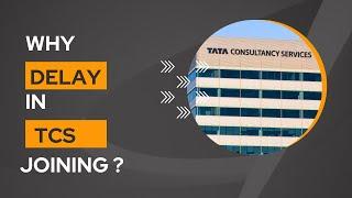 Why delay in tcs joining ? | tcs onboarding delay | tcs joining date extend | ibegin | tcs