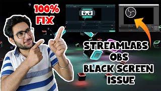 Streamlabs OBS | Display Capture | Black Screen FIX | 100% Working on GPU