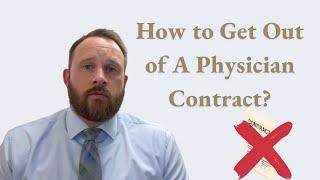 How to Get Out of a Physician Contract? | Chelle Law