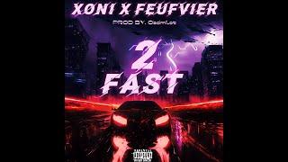 XONI x FEUFVIER - 2FAST