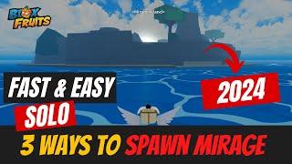 3 Ways to Spawn Mirage island in Blox fruits in 2024