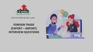 Foreign Trade (Export Import) Interview Questions