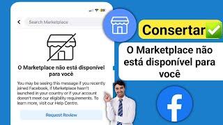 Como consertar o Facebook Marketplace não está disponível para você (2024)