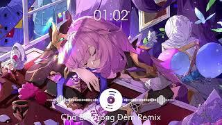 [Nightcore] Chờ Em Trong Đêm - Chu Duyên Cover (Remix)