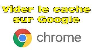 Comment vider le cache sur Chrome, vider cache navigateur android