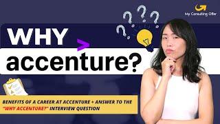 Why Accenture? Benefits of a Career at Accenture + Answer to the “Why Accenture?” Interview Question