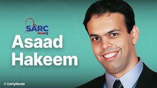 Affordable & Reliable Healthcare, AI Solutions, and more with Asaad Hakeem, Founder SARC MedIQ