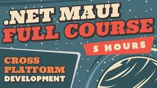 .NET MAUI Tutorial Full Course