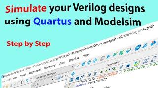 Simulating Verilog Designs in Quartus and Modelsim using Testbenches - Essential design flow.