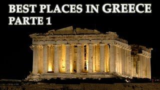 Best Places to Visit in GREECE: Part 1