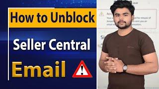 Lec40| How To Unblock Your Amazon Seller Central Login in 2022 | Recover Seller Central Email Login