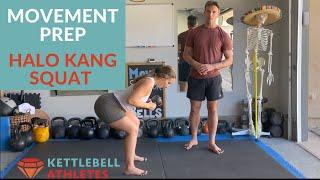 Movement Prep- Halo Kang Squat