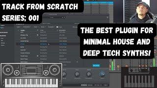 The Best Plug-in For Minimal And Deep Tech Synths!! (Analogue Lab)! (Track From Scratch Series 001)