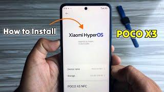 How to Install Xiaomi HyperOS in POCO X3