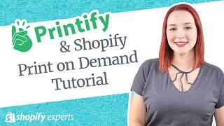 Shopify Print on Demand Tutorial with Printify