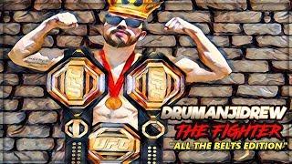 DRUMANJIDREW: THE FIGHTER