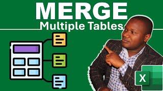 Easily Combine/Merge Multiple Different Excel Tables into ONE table for Analysis