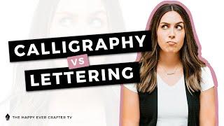 Calligraphy vs Hand Lettering vs Fonts – What's the difference?
